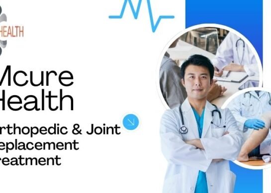 Mcure Health | Orthopedic & Joint Replacement Treatment in Delhi India