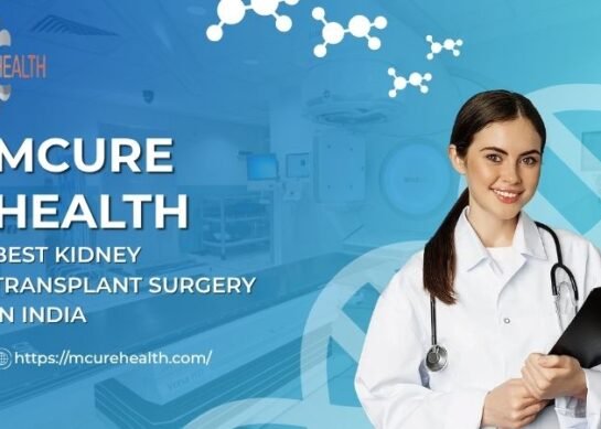 Mcure Health | Kidney Transplant Surgery In India
