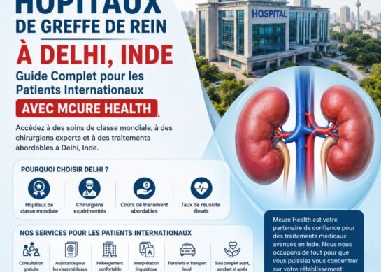 Les Meilleurs Hôpitaux de Greffe de Rein à Delhi, Inde avec Mcure Health