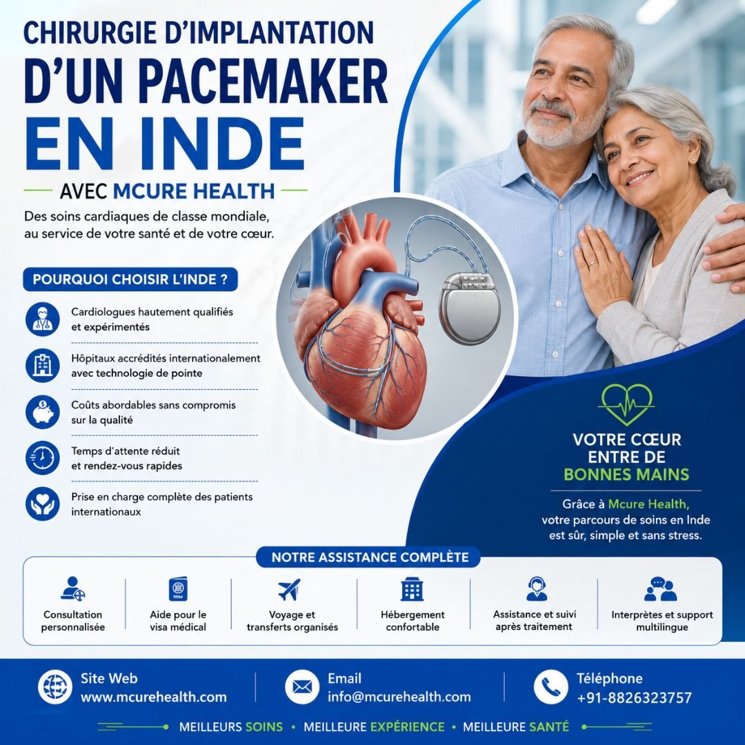 Chirurgie d’Implantation d’un Pacemaker en Inde avec Mcure Health