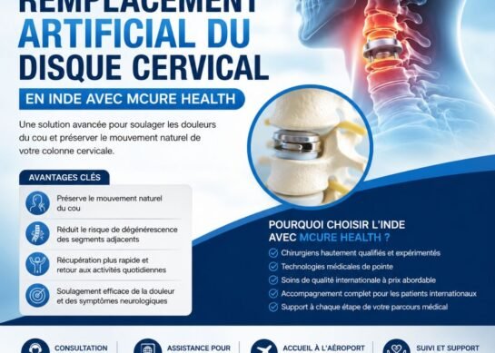 Remplacement Artificial du Disque Cervical en Inde avec Mcure Health
